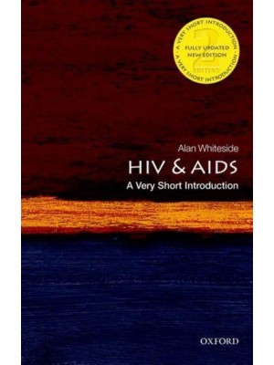 HIV and AIDS A Very Short Introduction - Very Short Introductions