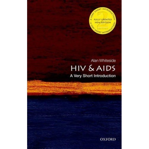 HIV and AIDS A Very Short Introduction - Very Short Introductions