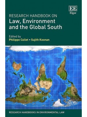 Research Handbook on Law, Environment and the Global South - Research Handbooks in Environmental Law