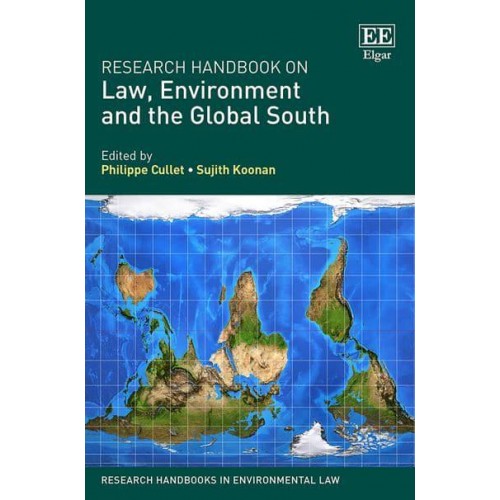 Research Handbook on Law, Environment and the Global South - Research Handbooks in Environmental Law