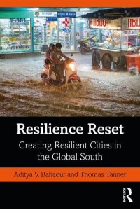 Resilience Reset: Creating Resilient Cities in the Global South