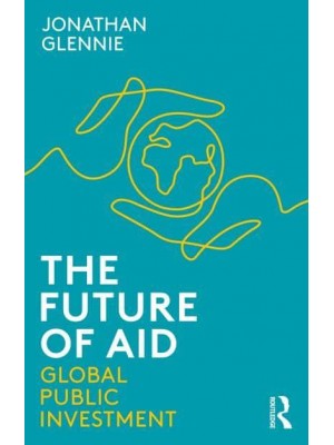 The Future of Aid Global Public Investment