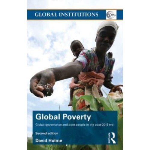 Global Poverty - Global Institutions Series