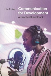 Communication for Development A Practical Handbook