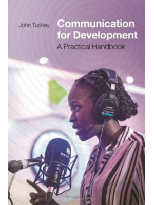 Communication for Development A Practical Handbook