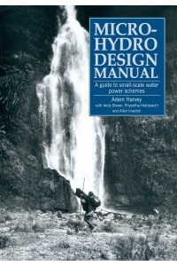 Micro-Hydro Design Manual A Guide to Small-Scale Water Power Schemes