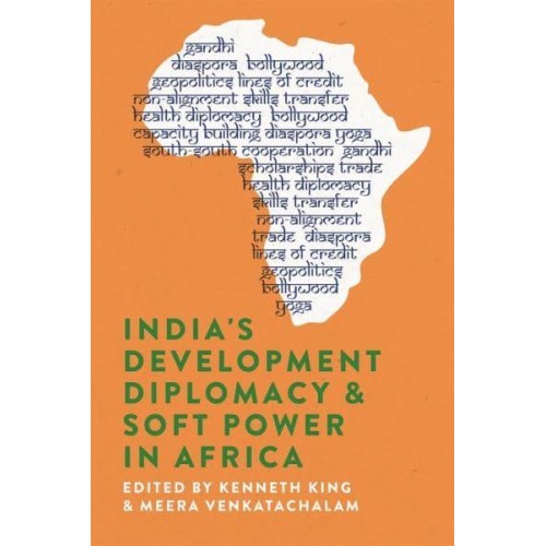 India's Development Diplomacy & Soft Power in Africa