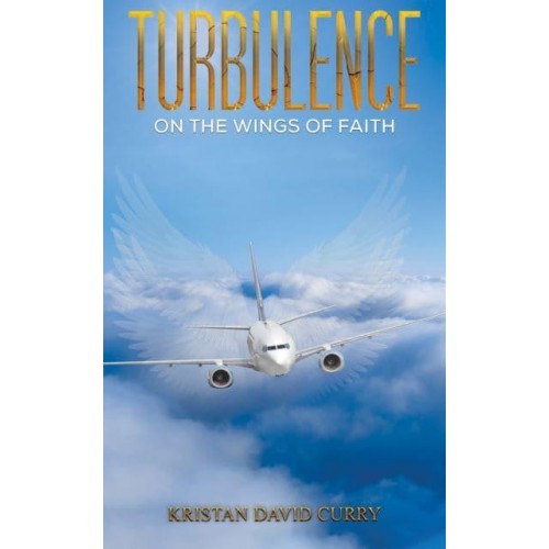 Turbulence on the Wings of Faith