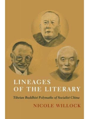 Lineages of the Literary Tibetan Buddhist Polymaths of Socialist China