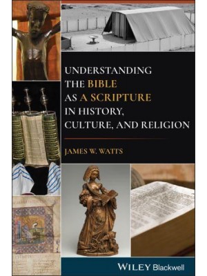 Understanding the Bible as a Scripture in History, Culture and Religion