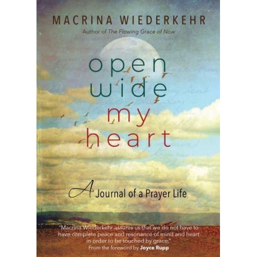 Open Wide My Heart A Journal of a Prayer Life