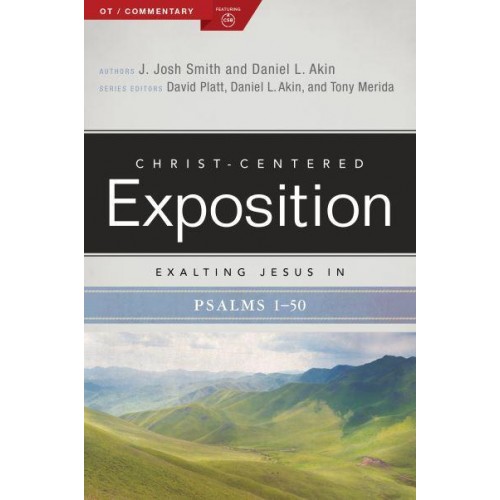 Exalting Jesus in Psalms 1-50 - Christ-Centered Exposition Commentary
