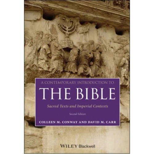 A Contemporary Introduction to the Bible Sacred Texts and Imperial Contexts