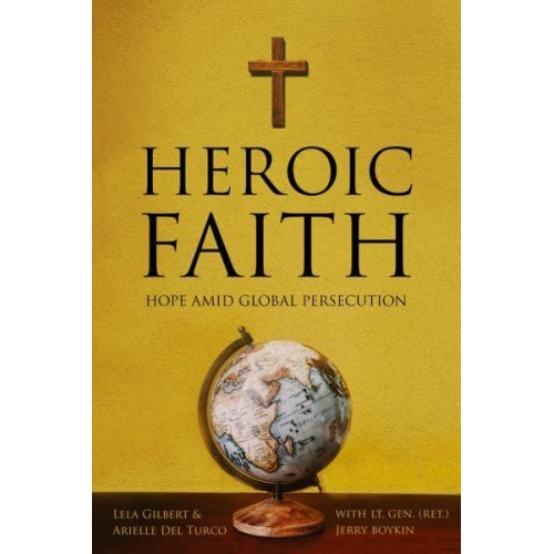 Heroic Faith Hope Amid Global Persecution