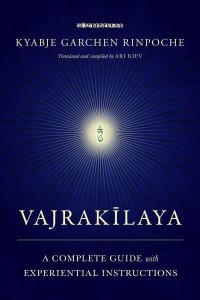 Vajrakilaya A Complete Guide With Experiential Instructions : Practicing Deity Yoga in the Age of Strife