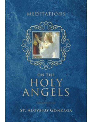 Meditations on the Holy Angels