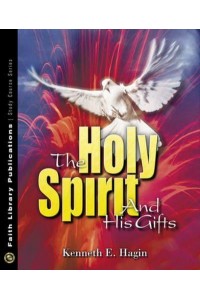 The Holy Spirit and His Gifts