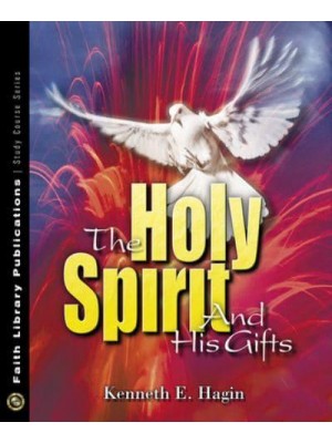 The Holy Spirit and His Gifts