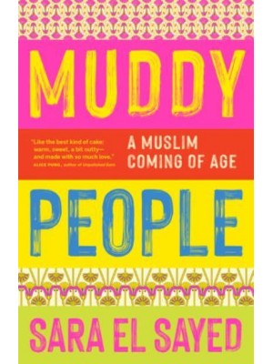 Muddy People A Muslim Coming of Age