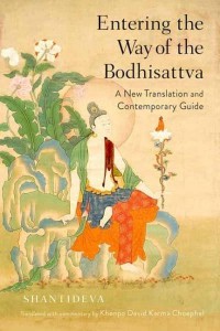 Entering the Way of the Bodhisattva A New Translation and Contemporary Guide