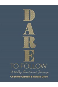 Dare to Follow A 100-Day Devotional Journey