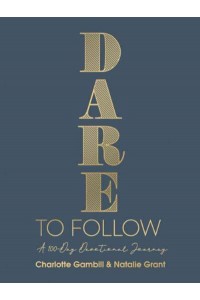 Dare to Follow A 100-Day Devotional Journey