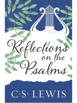 Reflections on the Psalms