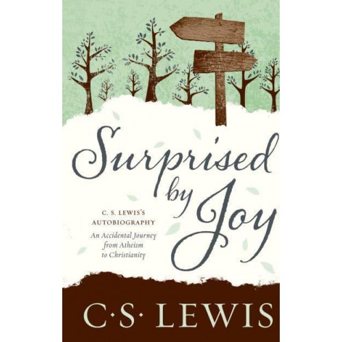 Surprised by Joy - C. S. Lewis Signature Classics Edition