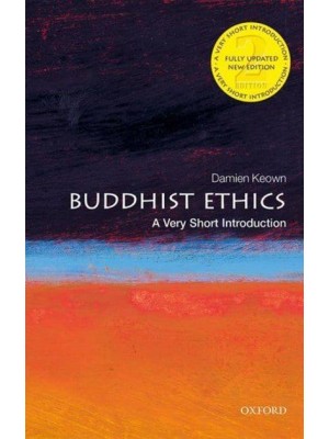 Buddhist Ethics A Very Short Introduction - Very Short Introductions