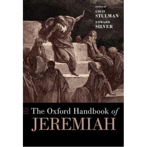 The Oxford Handbook of Jeremiah - Oxford Handbooks