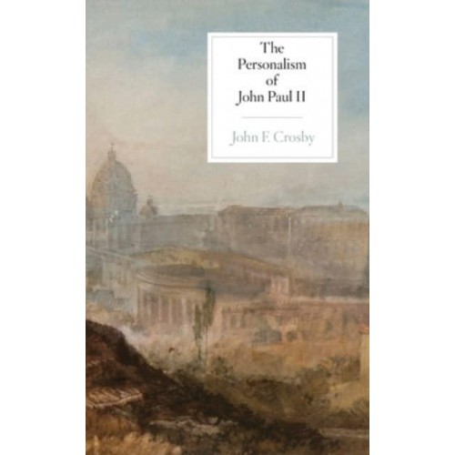 The Personalism of John Paul II