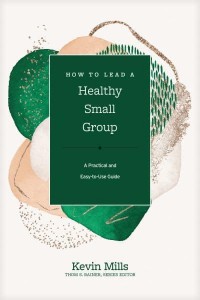 How to Lead a Healthy Small Group A Practical and Easy-to-Use Guide - Church Answers Resources