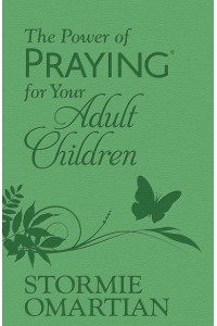 The Power of Praying for Your Adult Children