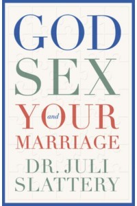 God, Sex, and Your Marriage