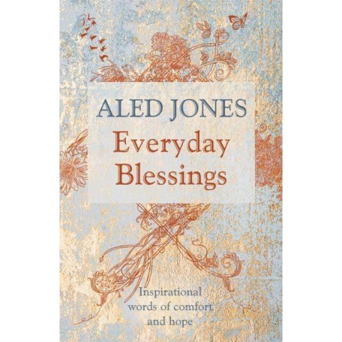 Everyday Blessings Inspirational Words of Comfort and Hope