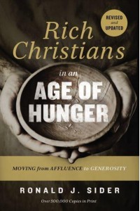 Rich Christians in an Age of Hunger: Moving from Affluence to Generosity