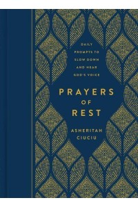 Prayers of Rest Daily Prompts to Slow Down and Hear God's Voice