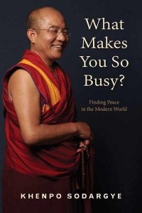 What Makes You So Busy? Finding Peace in the Modern World