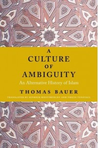 A Culture of Ambiguity An Alternative History of Islam