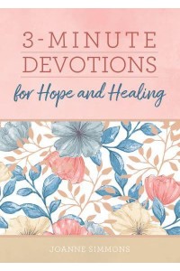 3-Minute Devotions for Hope and Healing