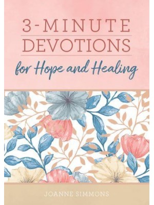 3-Minute Devotions for Hope and Healing