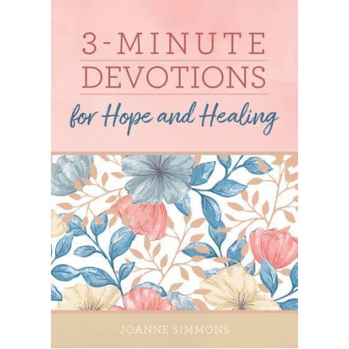 3-Minute Devotions for Hope and Healing
