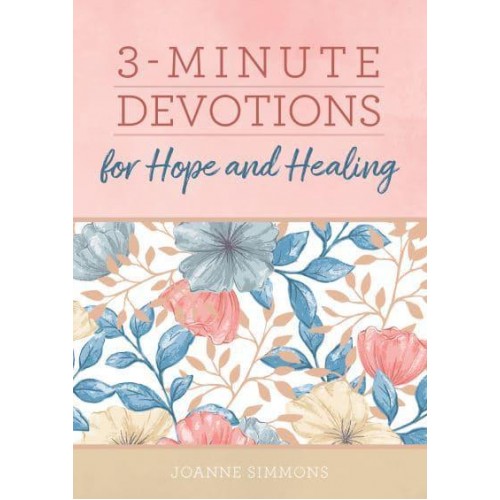 3-Minute Devotions for Hope and Healing