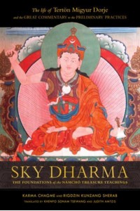 Sky Dharma The Foundations of the Namchö Treasure Teachings