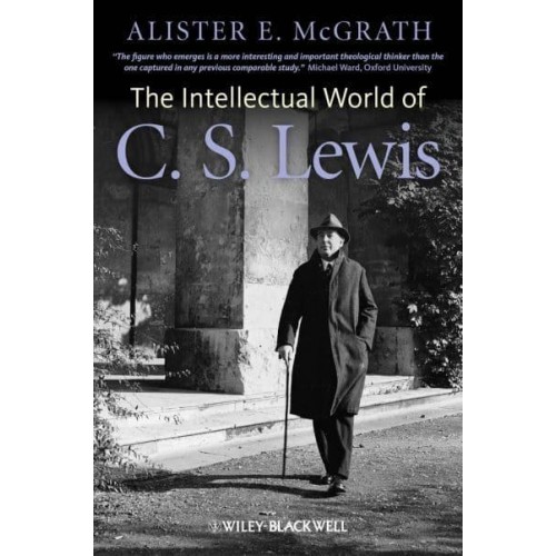 The Intellectual World of C.S. Lewis