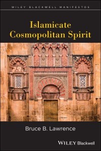 Islamicate Cosmopolitan Spirit - Wiley-Blackwell Manifestos