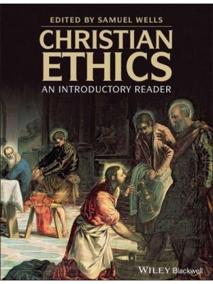 Christian Ethics An Introductory Reader