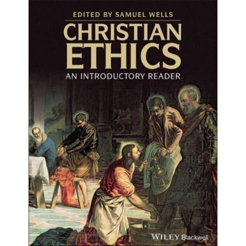 Christian Ethics An Introductory Reader