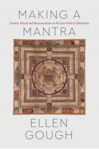Making a Mantra Tantric Ritual and Renunciation on the Jain Path to Liberation - Class 200