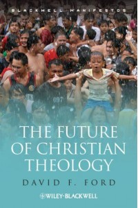 The Future of Christian Theology - Blackwell Manifestos